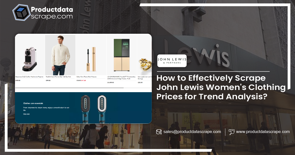 How to Effectively Scrape John Lewis Women's Clothing Prices for Trend Analysis